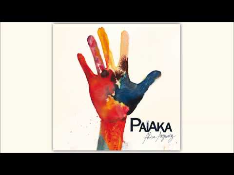 PAÏAKA - Natural Earth (Album "Alive Anyway")