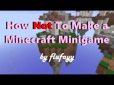 How Not To Make a Minecraft Minigame