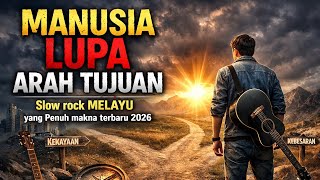 Download lagu MANUSIA LUPA ARAH TUJUAN – Slow Rock Melayu Penuh Makna & Renungan Hidup mp3 Download lagu MANUSIA LUPA ARAH TUJUAN – Slow Rock Melayu Penuh Makna & Renungan Hidup mp3