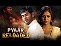SOUTH New Released Action Blockbuster Pyaar Reloaded 2014 Vishal Lakshmai Menon Full Movie