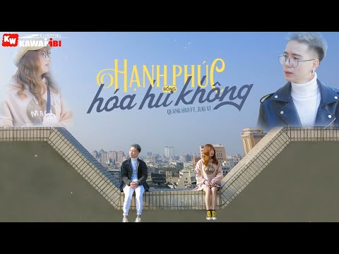 Hạnh phúc bỗng hóa hư không - Quang Hảo