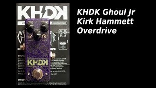 Video thumbnail for KHDK Ghoul Jr * Happy Birthday Kirk Hammett * mini overdrive huge sound - XTP Guitars by ksantyp77
