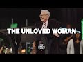 The Unloved Woman Dr RT Kendall