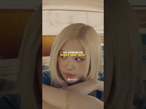My opinion on Ros&eacute;'s \New trick\ #kpop # #blackpink #ros&eacute; #newtrick #iphone
