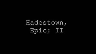 Epic II Hadestown Lyrics