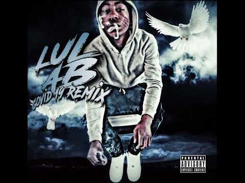 Lul Ab - Covid-19 Remix (Official Audio)
