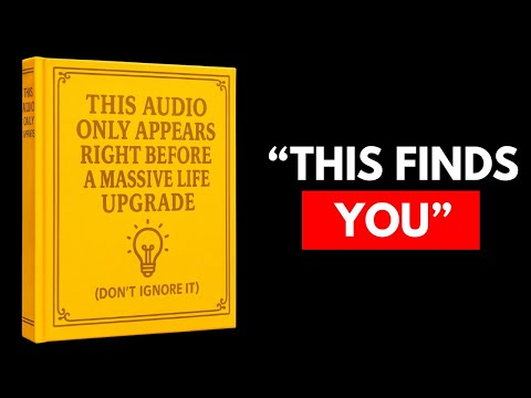 (NO ADS) This Audio Only Appears Right Before a Massive Life Upgrade (Don’t Ignore It)