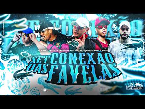 SET CONEXÃO DAS FAVELAS - MC Roger VL , MC LN , MC Medina, MC Kauan Z/O , MC Pedro - DJ Fuminho e K2