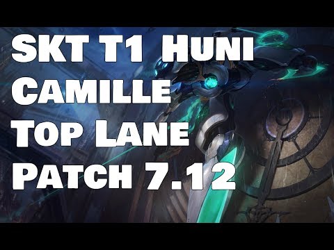 SKT T1 Huni - Camille vs Rumble Patch 7.12
