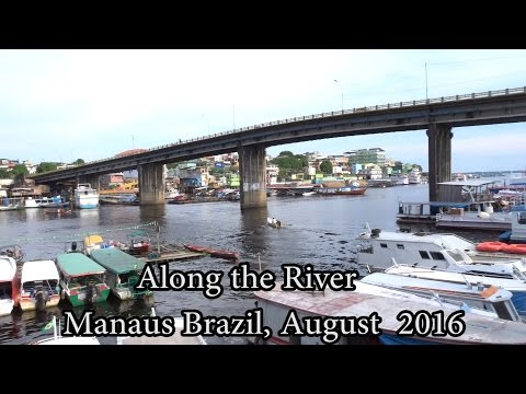 Walk along the river, Manaus, Brazil Aug 2016