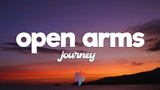 Journey - Open Arms (Lyrics)