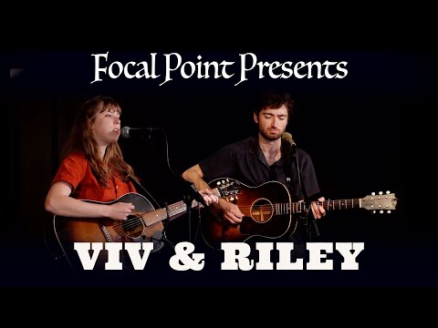 Focal Point Presents    Viv & Riley September 17 2023