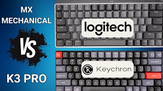 Logitech MX Mechanical Mini vs Keychron K3 Pro | Ultimate Ke