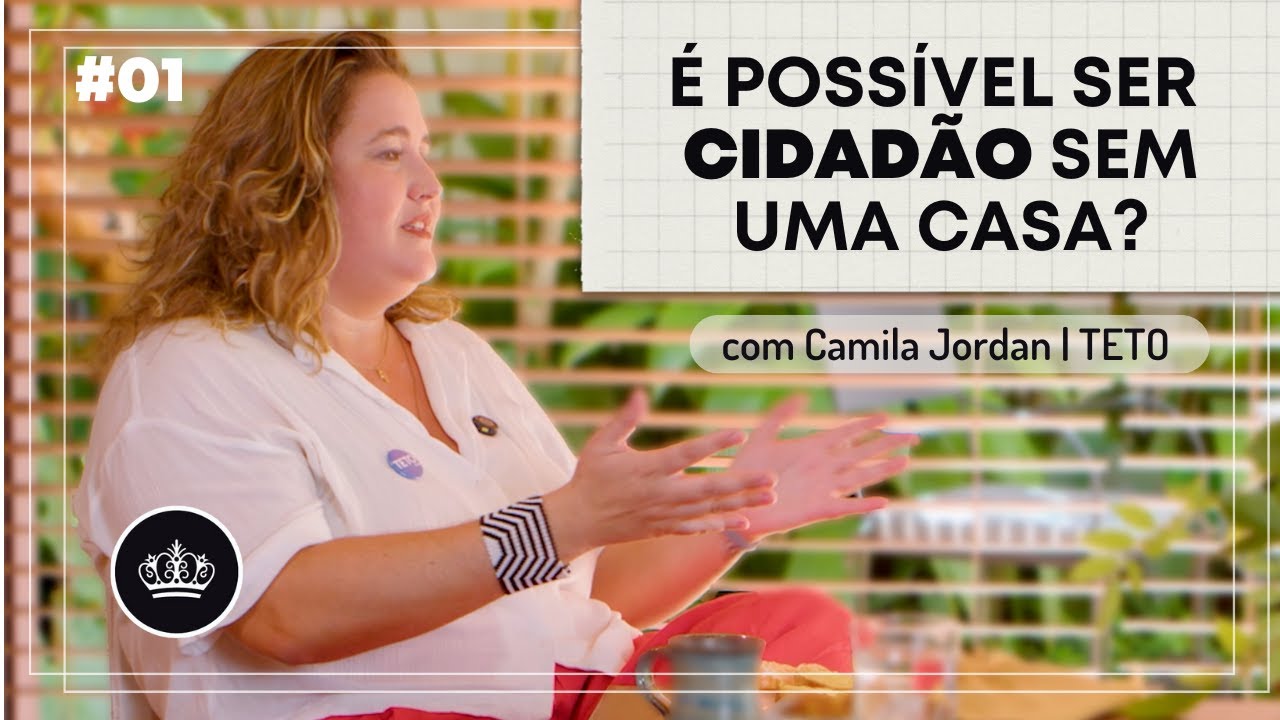 É possível ser cidadão sem uma casa? #EmCasa