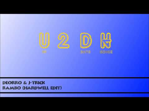 Deorro & J-Trick - Rambo (Hardwell Edit)