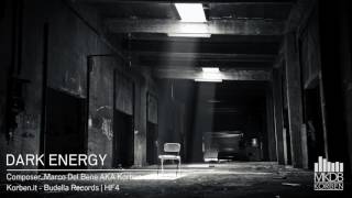 DARK ENERGY - music composed by marco del bene korben mkdb