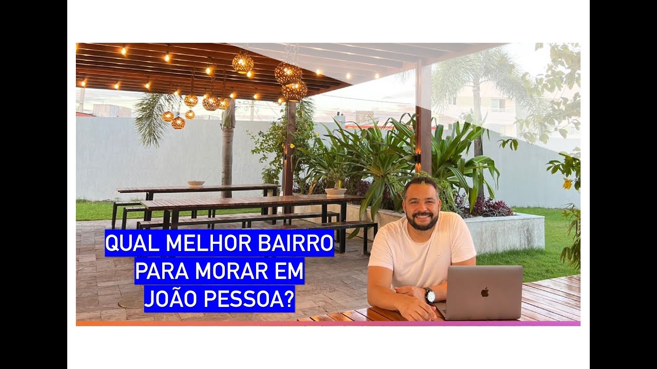 Qual melhor bairro para morar em João Pessoa/PB- Por Fellipe Noblat