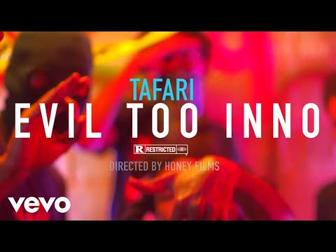 Tafari - Evil Too Inno (Official Video)