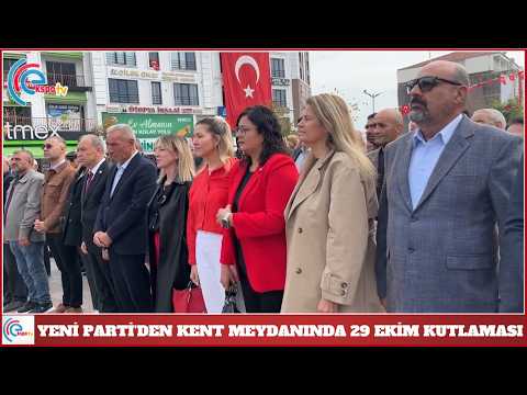 YENİ Parti’den kent meydanında 29 Ekim kutlaması