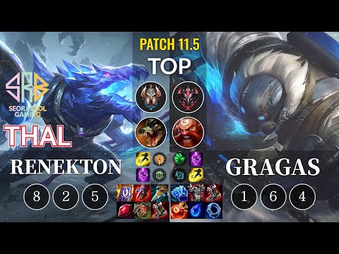 SRB Thal Renekton vs Gragas Top - KR Patch 11.5