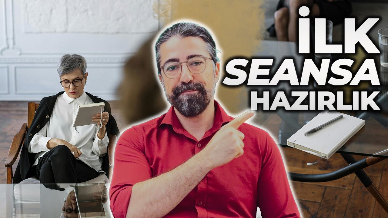 İlk Terapi Seansım Öncesi Neleri Bilmeliyim?