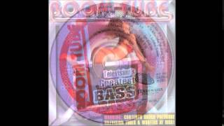 Boom Tube  - Bass rider (Kick the hydro's kit)