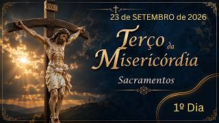 1º DIA - Terço da Misericórdia - 23.09.2026 - Padre Robson Oliveira
