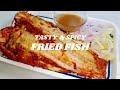 Crispy Fried Fish Winter Special Tasty And Spicy Fried Fish Recipe Fried Fish Meal With Smile