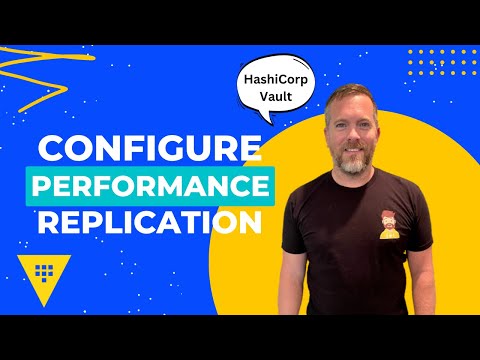 HashiCorp Vault - Configuring Performance Replication