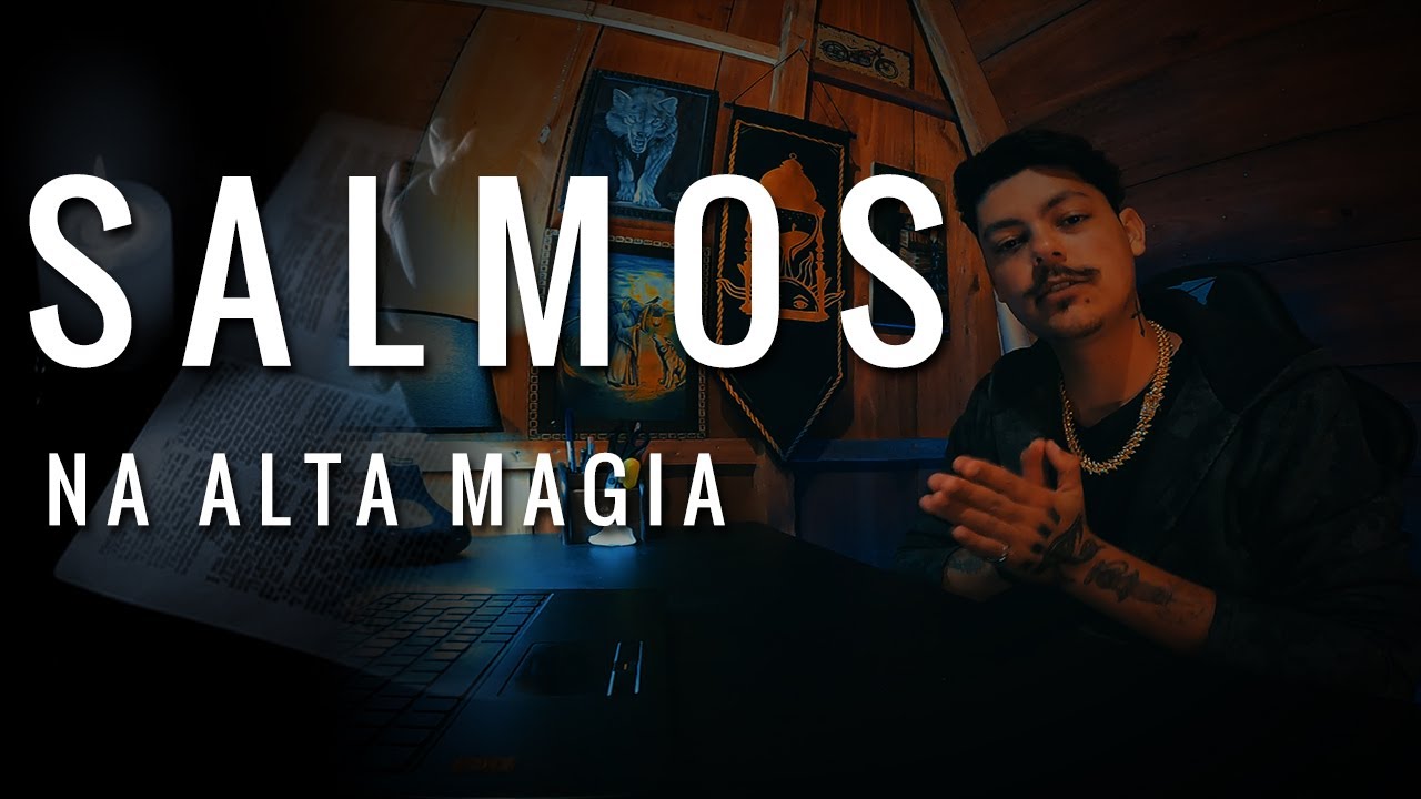 A Aplicação Mágica dos Salmos