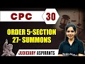CPC 30 | ORDER 5-SECTION 27- SUMMONS | Major Law | Judiciary Exam Preparation