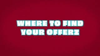 Where to find Your Offerz