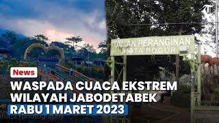 Info Cuaca Ekstrem Jabodetabek Rabu 1 Maret 2023, Waspada Jakarta Hujan Petir, Bogor Hujan Ringan