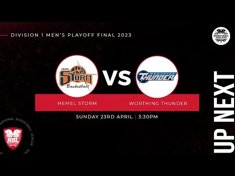 NBL1 Playoff Final 2023: Hemel Storm v Worthing Thunder-  23.04.23