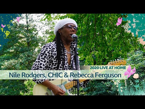Nile Rodgers & CHIC feat. Rebecca Ferguson - Good Times (Radio 2 Live At Home)