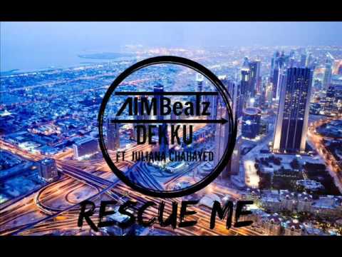Dekku - Rescue Me (AIMBeatz Edit) (feat. Juliana Chahayed)
