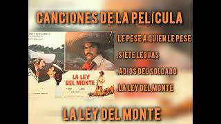 Canciones De La Película : &quot;La Ley Del Monte&quot; (1976) - Vicente Fernández