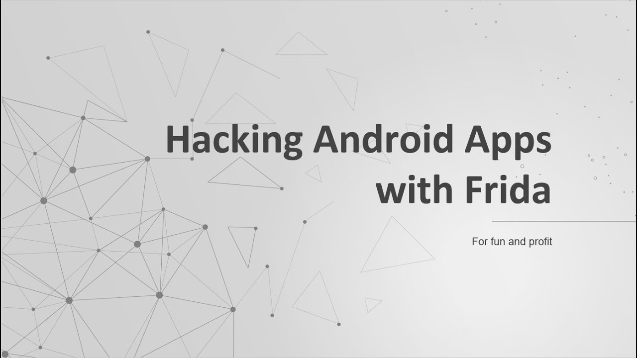 Hacking Android Apps with Frida