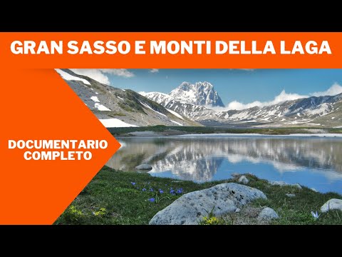 Gran Sasso e Monti Della Laga | Documentario | In italiano