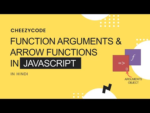 Javascript Beginners Tutorial Arrow Functions Function Arguments Cheezycode Hindi 16