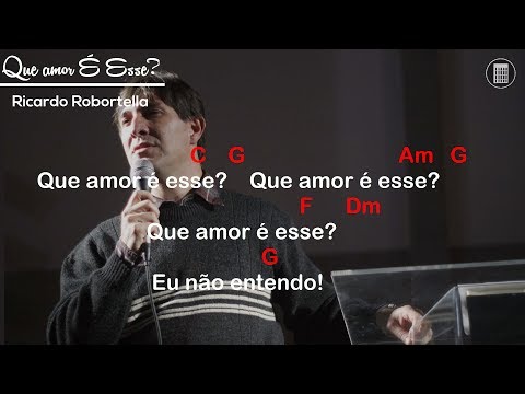 Que Amor É Esse - Ricardo Robortella