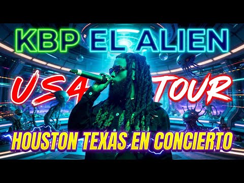 KBP EL ALIEN - USA TOUR, HOUSTON TEXAS ( PART 1 ) | PERIFILMS @kbpelalien 