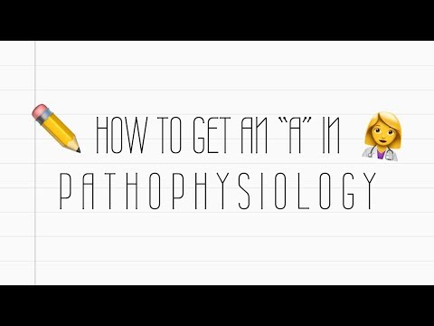 HOW TO GET AN "A" IN PATHOPHYSIOLOGY- STUDY TIPS