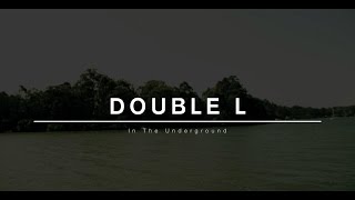 DOUBLE L - In The Underground