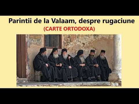 Parintii de la Valaam despre rugaciune