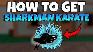 How To Get *SHARKMAN KARATE* In Blox Fruits
