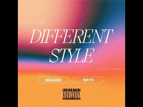 Magzee & Bayo - Different Style