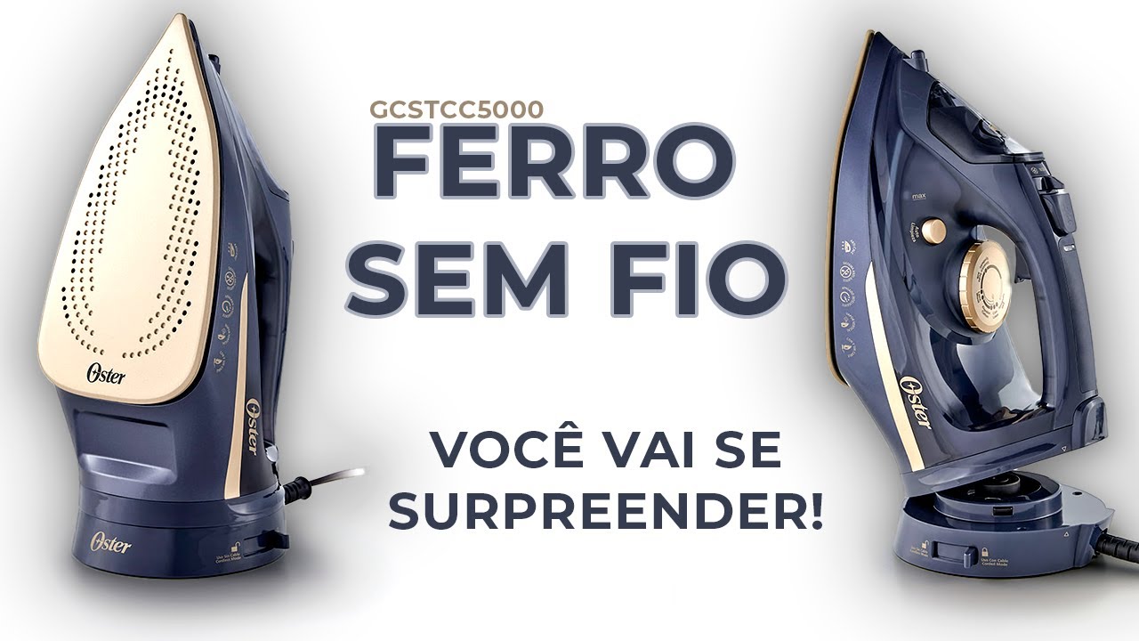 O melhor do mercado? - Oster GCSTCC5000: Ferro a Vapor Sem Fio com Desligamento Automático
