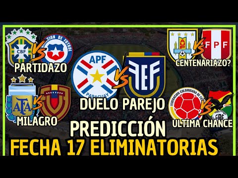 DATE 17 SOUTH AMERICAN QUALIFIERS 2026 / PREDICTION AND ANALYSIS
