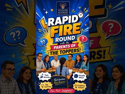 Rapid Fire Round: Behind Every Topper is a Proud Parent